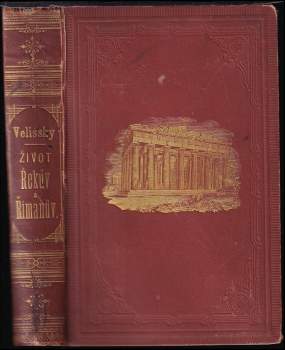 František Velišský: Život Řekův a Římanův líčí František Velišský