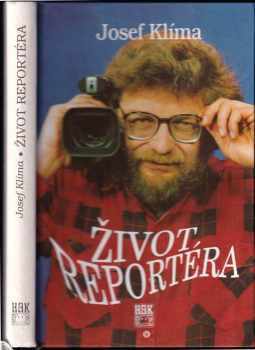 Josef Klíma: Život reportéra