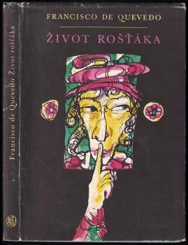 Francisco de Quevedo: Život rošťáka