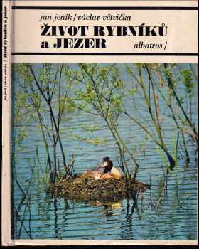Václav Větvička: Život rybníků a jezer