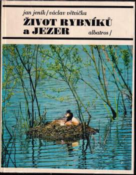 Václav Větvička: Život rybníků a jezer