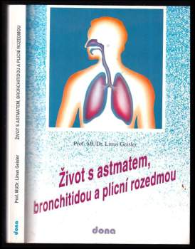 Život s astmatem, bronchitidou a plicní rozedmou