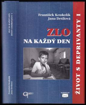 Život s deprivanty