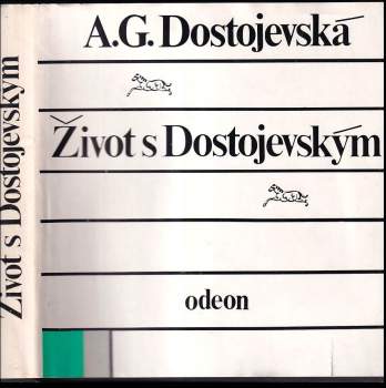 Anna Grigorjevna Dostojevskaja: Život s Dostojevským