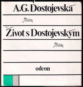 Anna Grigorjevna Dostojevskaja: Život s Dostojevským