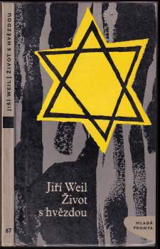 Jiří Weil: Život s hvězdou