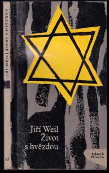 Jiří Weil: Život s hvězdou