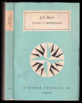 Jiří Weil: Život s hvězdou