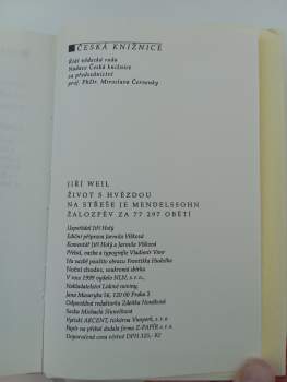 Jiří Weil: Život s hvězdou ; Na střeše je Mendelssohn ; Žalozpěv za 77 297 obětí