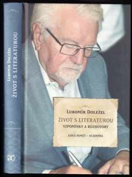 Lubomír Doležel: Život s literaturou : vzpomínky a rozhovory