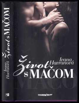 Ivana Havranová: Život s mačom