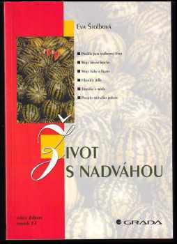 Eva Štolbová: Život s nadváhou