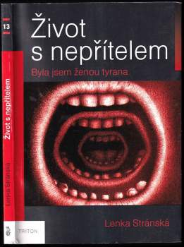 Lenka Stránská: Život s nepřítelem