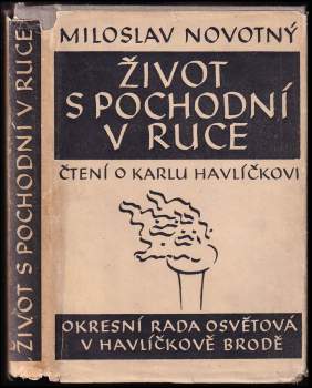 Karel Havlíček Borovský: Život s pochodní v ruce