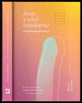 Život s vůní lubrikantu
