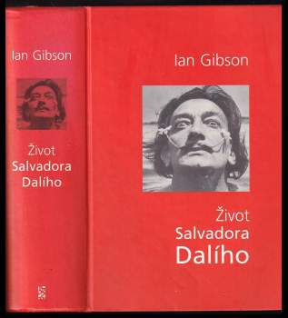 Život Salvadora Dalího - Ian Gibson (2003, BB art) - ID: 833081