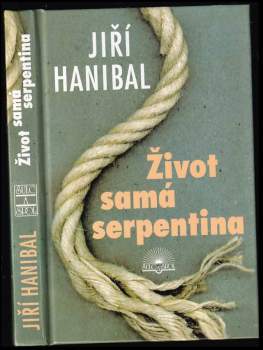 Život samá serpentina