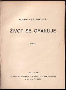 Marie Kyzlinková: Život se opakuje