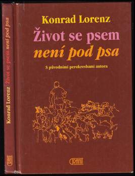 Konrad Lorenz: Život se psem není pod psa