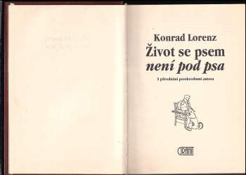 Konrad Lorenz: Život se psem není pod psa