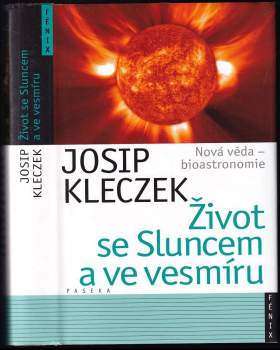 Josip Kleczek: Život se Sluncem a ve vesmíru