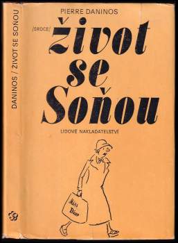 Pierre Daninos: Život se Soňou