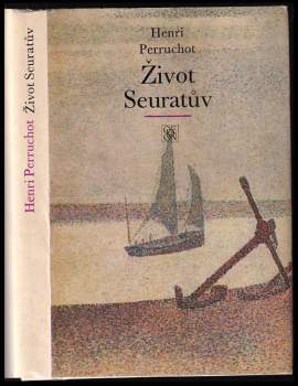 Henri Perruchot: Život Seuratův