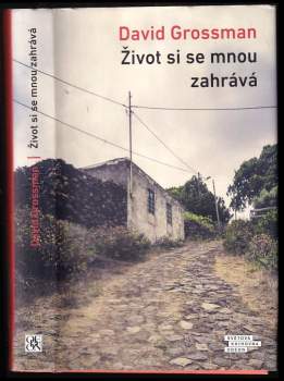 David Grossman: Život si se mnou zahrává