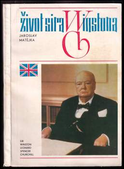 Jaroslav Matějka: Život sira Winstona [Churchilla]