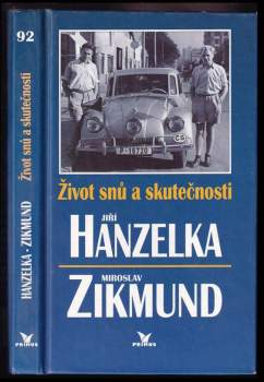 Miroslav Zikmund: Život snů a skutečnosti