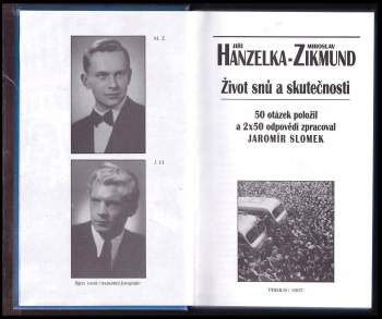 Miroslav Zikmund: Život snů a skutečnosti