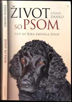 Štefan Danko: Život so psom
