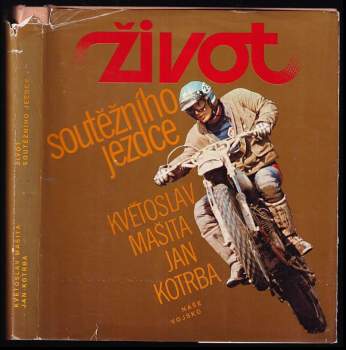 Život soutěžního jezdce