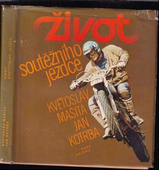 Život soutěžního jezdce
