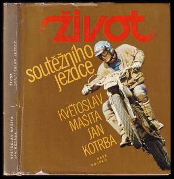 Život soutěžního jezdce