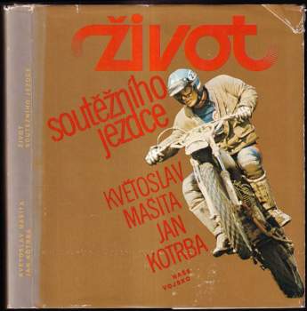 Život soutěžního jezdce