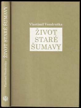 Život staré Šumavy