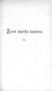 Život starého kantora : autobiografická líceň - Jan Evangelista Kosina, Arnošt Vávra (1899, R. Promberger) - ID: 1482746