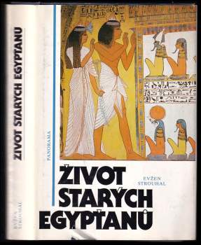 Eugen Strouhal: Život starých Egypťanů