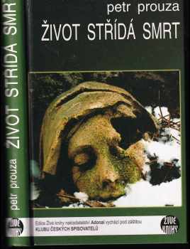 Život střídá smrt