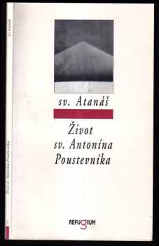 Athanasius: Život sv. Antonína Poustevníka