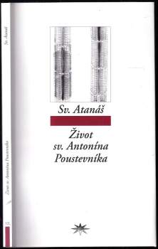 Athanasius: Život sv. Antonína Poustevníka