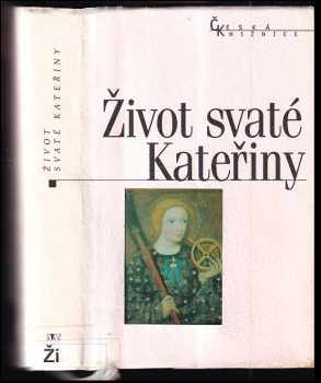 Život svaté Kateřiny