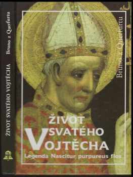 Bruno: Život svatého Vojtěcha