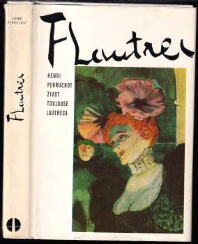 Henri Perruchot: Život Toulouse-Lautreca