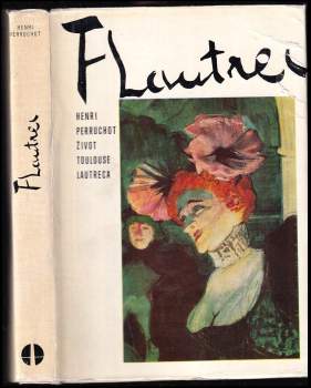 Henri Perruchot: Život Toulouse-Lautreca