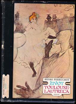 Život Toulouse-Lautreca