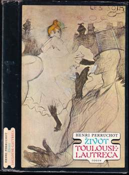 Henri Perruchot: Život Toulouse-Lautreca