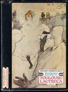 Henri Perruchot: Život Toulouse-Lautreca