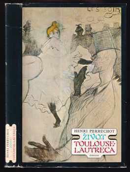 Henri Perruchot: Život Toulouse Lautreca